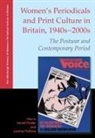 Laurel Hollows Forster, Laurel Forster, Joanne Hollows - Women''s Periodicals and Print Culture in Britain, 1940s-2000s