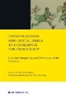Dariusz Kloza, Elzbieta Kuzelewska, Georgios Terzis, Daniel Trottier, Dariusz Kloza, Elzbieta Kuzelewska... - Disinformation and Digital Media as a Challenge for Democracy, Volume 6