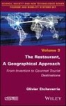 O Etcheverria, Olivier Etcheverria, Olivier (ESTHUA - the Faculty of Tourism and Culture at the University of Angers Etcheverria - The Restaurant, A Geographical Approach