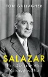 Tom Gallagher, Gallagher Tom - Salazar