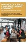 Michael Burke, Daniel Hooper, Bethan Kushida, Phoebe Lyon, Jo Mynard, Ross Sampson... - Dynamics of a Social Language Learning Community