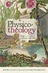 Ann (EDT)/ Von Greyerz Blair, Ann (Harvard University) Von Greyerz Blair, Ann Blair, Ann (Harvard University) Blair, Blair Ann, Kaspar Greyerz... - Physico-Theology