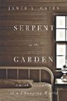 James A. Cates, James A. (Cates &amp; Associates Cates - Serpent in the Garden