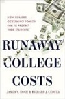 Richard J. Cebula, Richard J. (Walker/Wells Fargo Endowed Chair in Finance Cebula, Cebula Richard J., James V. Koch, James V. (Board of Visitors Professor of Eco Koch, James V. (Board of Visitors Professor of Economics Emeritus and President Emeritus Koch... - Runaway College Costs