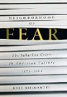 Kyle Riismandel - Neighborhood of Fear