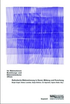 Evi Agostini, Katja Böhme, Katja u a Böhme, Agnes Bube, Birgit Engel, Tobias Loemke... - Im Wahrnehmen Beziehungs- und Erkenntnisräume öffnen
