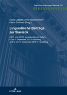 Ivana Lederer, Anna-Maria Meyer, Katrin Schlund - Linguistische Beiträge zur Slavistik