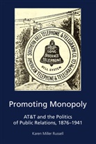 Karen Russell, Karen Miller Russell, Caroly Kitch, Carolyn Kitch, Radhik Parameswaran, Radhika Parameswaran... - Promoting Monopoly