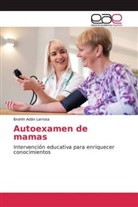 Ibrahín Adán Larrosa - Autoexamen de mamas