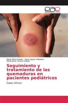 Rocí Aguiar Villalobos, Rocío Aguiar Villalobos, Marí Pérez Fabian, María Pérez Fabian, Taran, María Jesús Tarano Collado - Seguimiento y tratamiento de las quemaduras en pacientes pediátricos