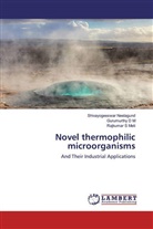 Gurumurth D M, Gurumurthy D M, Ra Meti, Rajkumar S Meti, Shivayogeeswa Neelagund, Shivayogeeswar Neelagund - Novel thermophilic microorganisms