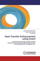 Jamal Uddi Ahamed, Jamal Uddin Ahamed, Ahme, Arif Ahmed, Jagannath Chandr Sarkar, Jagannath Chandra Sarkar - Heat Transfer Enhancement using Insert