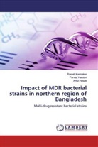 Ariful Haque, Parve Hassan, Parvez Hassan, Prana Karmaker, Pranab Karmaker - Impact of MDR bacterial strains in northern region of Bangladesh