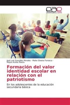 Mayra Acebo Rivera, José Lui González Morales, José Luis González Morales, Mait Silveira Fonseca, Maite Silveira Fonseca - Formación del valor identidad escolar en relación con el patriotismo