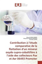 Marce LOWA OSOKO, Marcel Lowa Osoko, Benjami MUTELA MUTELA, Benjamin Mutela Mutela, TSHOV, Ntumba Tshov - Contribution à l'étude comparative de la flottation d'un minerai oxyde cupro-cobaltifère à l'aide des collecteurs Pax et Aer 06493 Promoter