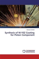 Ganesan Subbiah - Synthesis of Ni-YSZ Coating for Piston Component