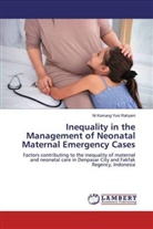 Ni Komang Yuni Rahyani - Inequality in the Management of Neonatal Maternal Emergency Cases