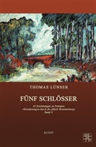 Thomas Lünser - Fünf Schlösser