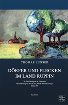 Thomas Lünser - Dörfer und Flecken im Land Ruppin