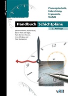 Anna Arlinghaus, Peter Baumgartner, Karin Boonstra-Hörwein, Ingmar Carlberg, Hanspeter Conrad, Johannes Gärtner... - Handbuch Schichtpläne