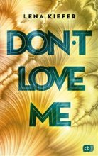Lena Kiefer - Don't LOVE me