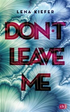 Lena Kiefer - Don't LEAVE me