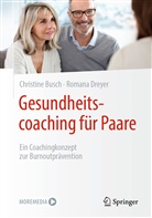 Christin Busch, Christine Busch, Romana Dreyer - Gesundheitscoaching für Paare