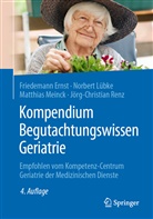 Ernst, Friedeman Ernst, Friedemann Ernst, Friedemann (Dr. Ernst, Friedemann (Dr.) Ernst, Norber Lübke... - Kompendium Begutachtungswissen Geriatrie