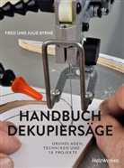 Fre Byrne, Fred Byrne, Julie Byrne, Byrn Fred, Byrne Fred, Byrne Julie - Handbuch Dekupiersäge