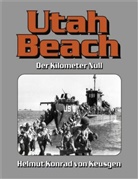 Helmut K von Keusgen, Helmut Konrad von Keusgen, Bundesarchiv Koblenz, Paris/F ECPA-D, Helmut K von Keusgen, Helmut Konrad von Keusgen - Utah Beach