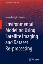 Moses Eterigho Emetere - Environmental Modeling Using Satellite Imaging and Dataset Re-processing