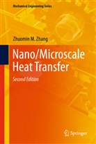 Zhuomin Zhang, Zhuomin M Zhang, Zhuomin M. Zhang - Nano/Microscale Heat Transfer