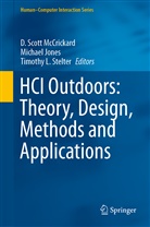 Michae Jones, Michael Jones, Timothy L Stelter, D. Scott McCrickard, Scott McCrickard, Timothy Stelter... - HCI Outdoors: Theory, Design, Methods and Applications