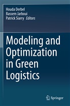 Houda Derbel, Basse Jarboui, Bassem Jarboui, Patrick Siarry - Modeling and Optimization in Green Logistics