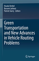 Houda Derbel, Basse Jarboui, Bassem Jarboui, Patrick Siarry - Green Transportation and New Advances in Vehicle Routing Problems
