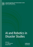 T. V. Vijay Kumar, Sud, Sud, Keshav Sud, V Vijay Kumar, T V Vijay Kumar - AI and Robotics in Disaster Studies