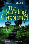 David Mark - The Burying Ground