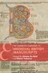 Orietta (University of Cambridge) Treharn Da Rold, Da Rold Elaine Treharne Orietta Da Rold, Orietta Da Treharne Rold, Orietta Da Rold, Da Rold Orietta, Elaine Treharne - Cambridge Companion to Medieval British Manuscripts