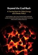 Dipesh Chakrabarty, Linda Connor, Connor Linda, Devleena Ghosh, Ghosh Devleena, … - Beyond the Coal Rush A Turning Point for Global Energy and Climate Policy?