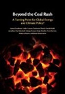 Dipesh Chakrabarty, Linda Connor, Connor Linda, Devleena Ghosh, Ghosh Devleena, James Goodman... - Beyond the Coal Rush