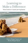 Wenger-Trayner Beverly Wen Etienne Wenger-Trayner, Beverly Wenger-Trayner, Brigitte Wenger-Trayner, Etienne Wenger-Trayner, Etienne (University of Brighton) Wenger-Trayner, Etienne (University of Brighton) W Wenger-Trayner... - Learning to Make a Difference