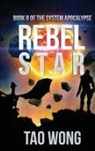 Tao Wong, Tao Wong - Rebel Star