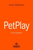 Arne Hoffmann, blue panther books, www.lebe.jetzt - PetPlay | Erotischer Ratgeber
