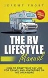 Jeremy Frost - The RV Lifestyle Manual