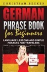 Christian Becker - German Phrase Book for Beginners