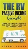 Jeremy Frost - The RV Passive Income Guide