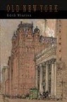 Edith Wharton - Old New York