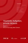 Claudia Fuchs, Franz Merli, Magdalena Pöschl, Richard Sturn, Ewald Wiederin, Andreas W. Wimmer - Staatliche Aufgaben, private Akteure