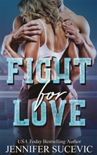Jennifer Sucevic - Fight for Love