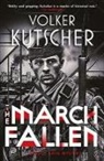 Volker Kutscher - The March Fallen